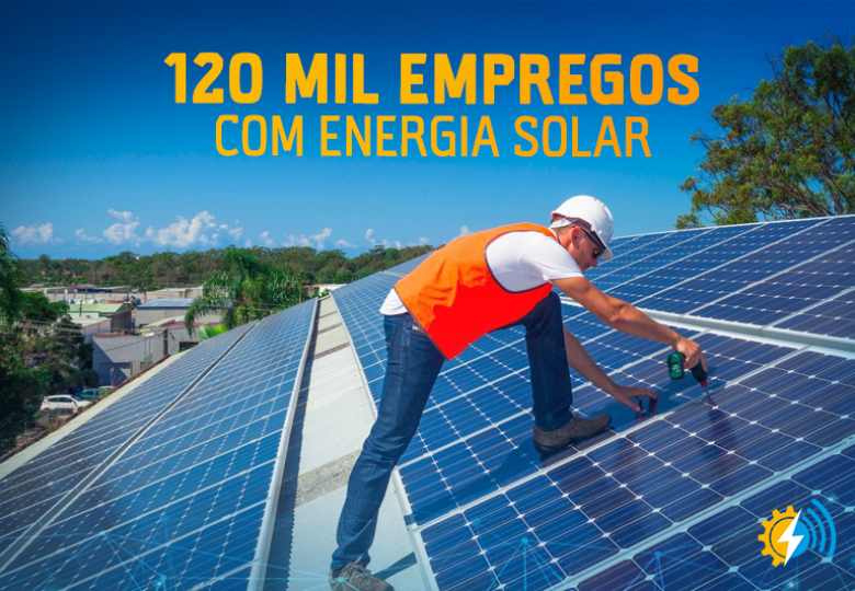 Energia solar vai gerar 120 mil empregos